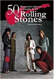 Rolling Stones 50 momentos claves 