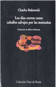 Los días corren como caballos salvajes