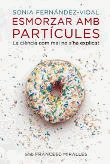 Esmorzar amb particules