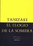 Siruela El Elogio De La Sombra - Junichiro Tanizaki (Autor), Julia Escobar (Traducción)