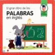 El gran libro de las palabras en inglés