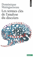 Les termes clés de l'analyse du discours 