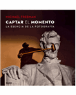 Captar el momento-la esencia de la
