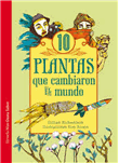 10 plantas que cambiaron el mundo