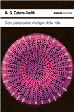 Siete pistas sobre el origen de la vida