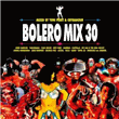 Bolero Mix 30