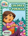 Colores y formas (Dora la exploradora). Bilingüe Español-Inglés