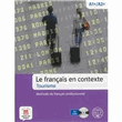 Le français en contexte - Tourisme. Libro + cuaderno + CD