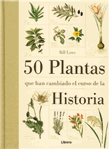 50 plantas que han cambiado el curso de la Historia