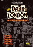 It's dark in London. Una antología underground