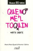 Que no me'l toquin. Premi Pere Quart d'Humor 2003 - 1
