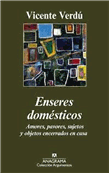 Enseres domésticos: amores, pavores, sujetos y otros encerrados en casa