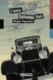 L´amic de Salvador Dalí