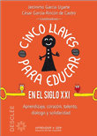 Cinco llaves para educar en el sigl