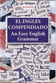 An easy English grammar = El inglés compendiado