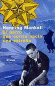 El perro que corría hacia una estrella