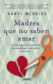 Madres que no saben amar