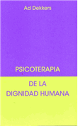 Psicoterapia de la dignidad humana