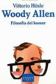 Woody Allen. Filosofía Del Humor