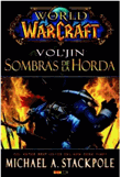 World of Warcraft. Vol´Jin: Sombras de la Horda