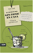Secreto del gin tonic en casa, el