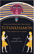 Tutankhamón: vida y muerte de un faraón
