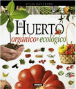Atlas ilustrado el huerto orgánico y ecológico