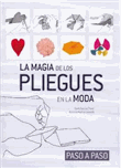 La magia de los pliegues en la moda