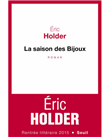 Saison des bijoux, la-seuil