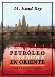 Petróleo y sangre en Oriente