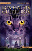 Los gatos guerreros - La nueva profecía I. Medianoche