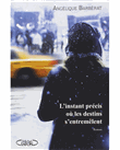 Instant precis ou les destins-m laf