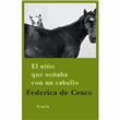 El niño que soñaba con un caballo