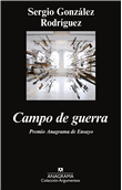Campo de guerra. Premio Anagrama de Ensayo 2014