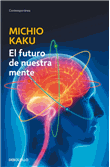 Futuro de nuestra mente, el