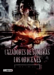 Cazadores de sombras. Los orígenes 3. Princesa mecánica