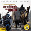 Las mejores rutas por el mundo en moto