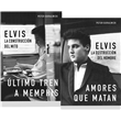 Elvis: Último tren a Memphis. Amores que matan