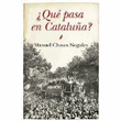 ¿Qué pasa en Cataluña?