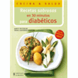 Recetas sabrosas en 30 minutos para diabéticos