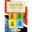 Kanjis japoneses. Un aprendizaje fácil basado en su etimología y evolución