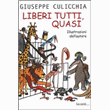 Liberi tutti, quasi