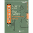 El nuevo libro de chino práctico: libro de ejercicios 1