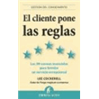 El Cliente Pone Las Reglas