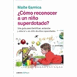 Cómo reconocer a un niño superdotado
