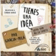 Tienes una idea