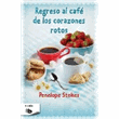 Regreso al café de los corazones rotos (Rústica)