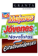 Granta 8. Los mejores jóvenes novelistas estadounidenses