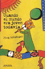 Cuando el mundo era joven todavía - 1