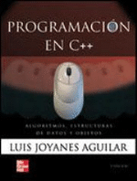 Programación en C++. Algoritmos, estructuras de datos y objetos - 1